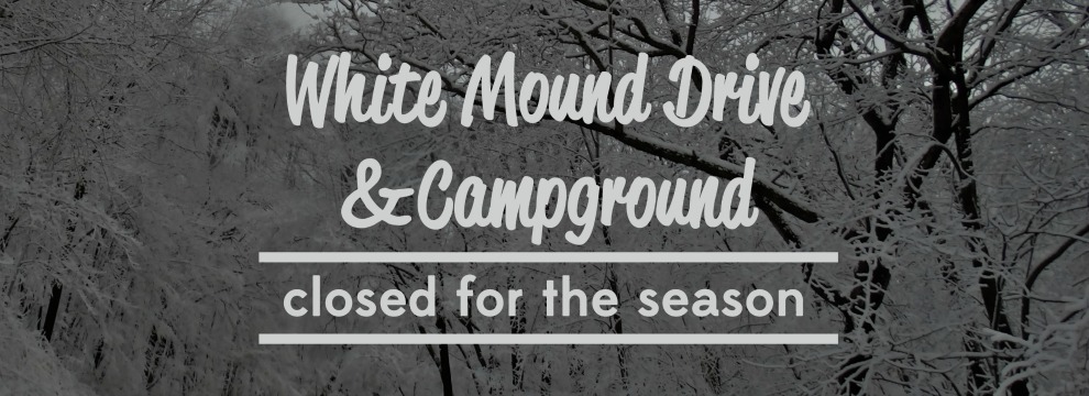 White Mound Drive & Campground Closed