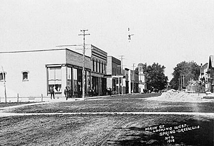 Spring Green: Main Street looking west in 1908. Hardware & furniture store, second from left. Several stagecoach lines originate