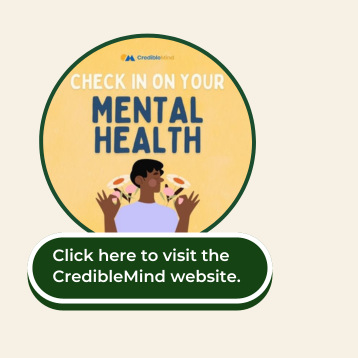 Check in on your mental health. CredibleMind.