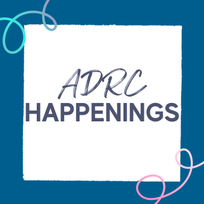 ADRC happenings